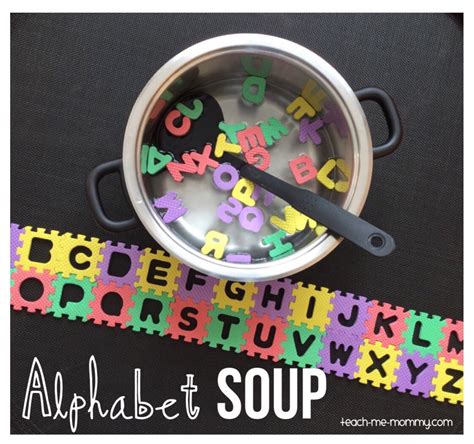 Alphabet Soup Learn And Play Teach Me Mommy