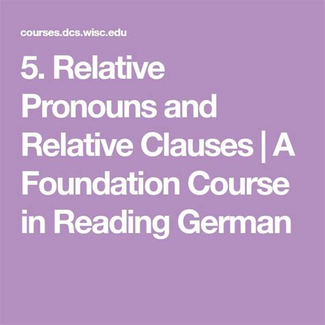 Or german relative sentences, too. 5. Relative Pronouns and Relative Clauses | A Foundation Course in Reading German | Relative ...