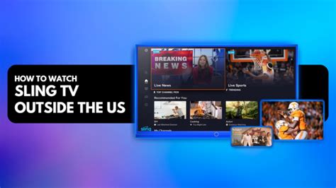 How To Watch Sling Tv Outside The Us With A Vpn Technadu