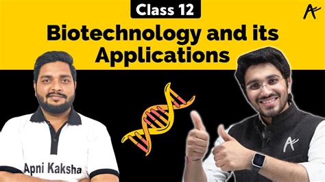 Biotechnology And Its Applications Class 12 In One Shot Class 12
