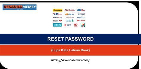 Reset Password 2022maybank2ucimb Clicksmybsni Rakyatpbe Bankrhb