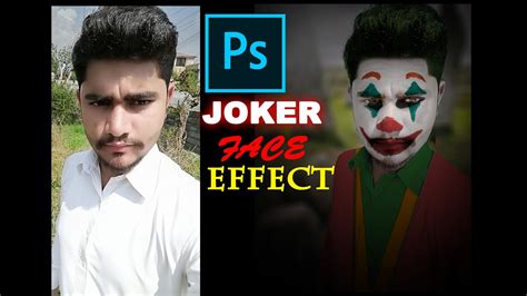 How To Turn Yourself Into The Joker Photoshop Youtube