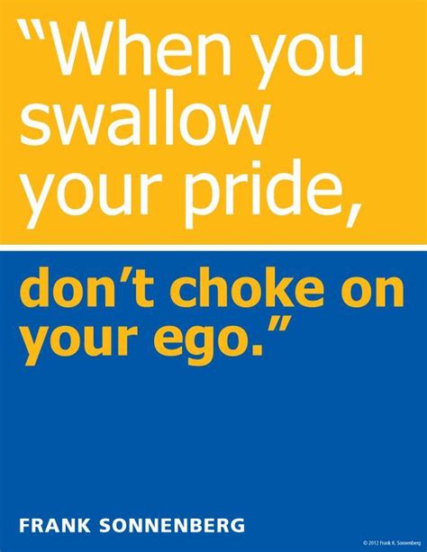 Quotes About Pride And Ego Be Good Quotes
