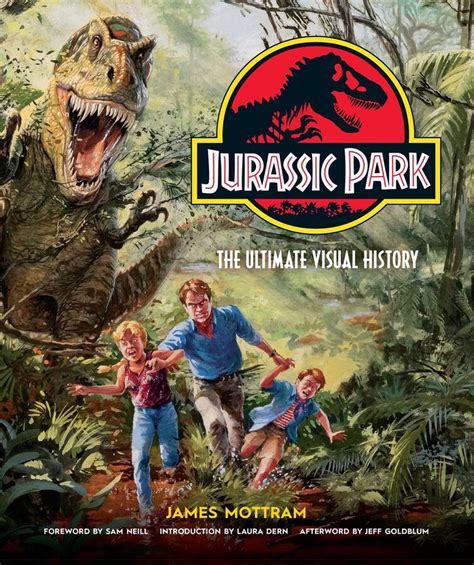 Jurassic Park The Ultimate Visual History Book By James Mottram