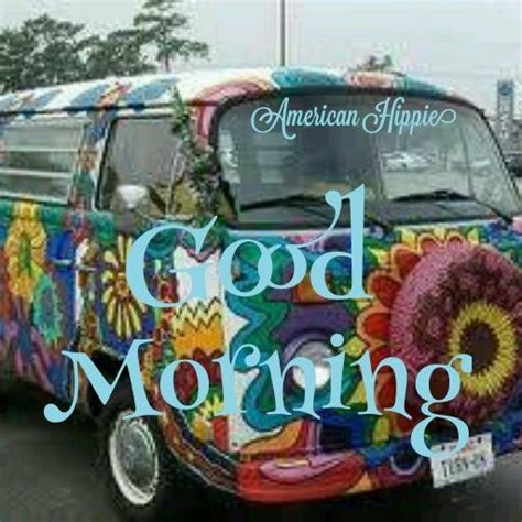 ☮ American Hippie ☮ Good Morning American Hippie Happy Hippy Hippie Life
