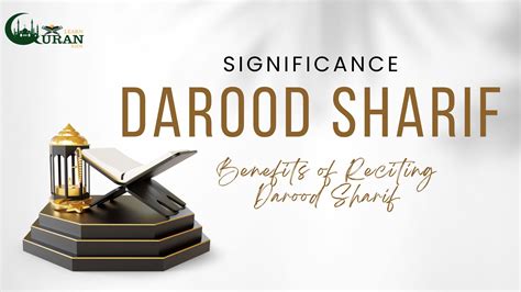 Darood Sharif Meaning Importance Significance And Benefits Lqk