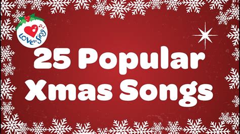 25 Popular Xmas Songs With Lyrics To Sing Along Youtube