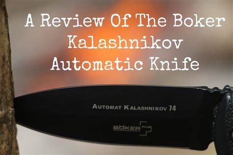 Boker Kalashnikov Automatic Knife Review Backdoor Survival