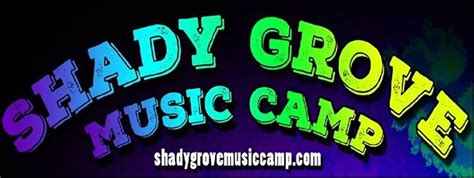 Shady Grove Music Camp Fmc Park Pocatello July 19 To July 21
