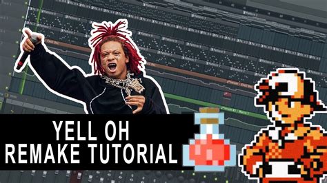 Trippie Redd Yell Oh Ft Young Thug Fl Studio Remake Very Detailed