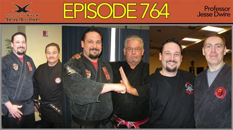 Episode 764 Prof Jesse Dwire — Whistlekick Martial Arts Radio
