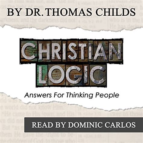 Christian Logic Answers For Thinking People Tough