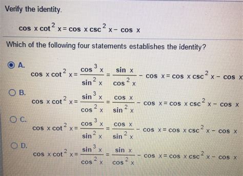 Solved Verify The Identity Cos X Cot2 X Cos X Csc2 X