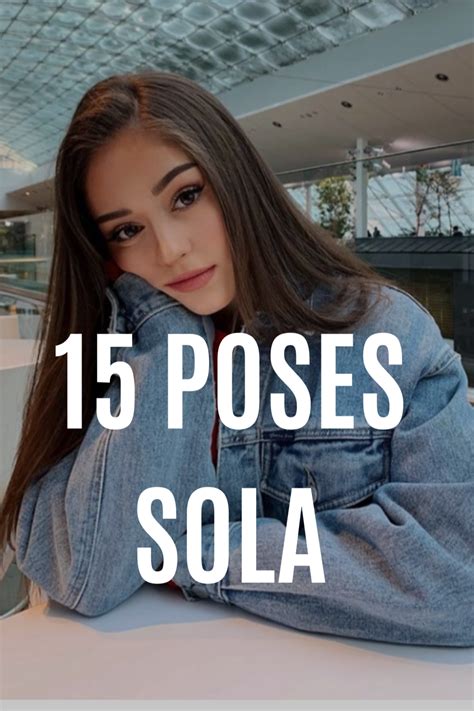 Poses Sola Photography Posing Guide Selfies Poses Ideas For