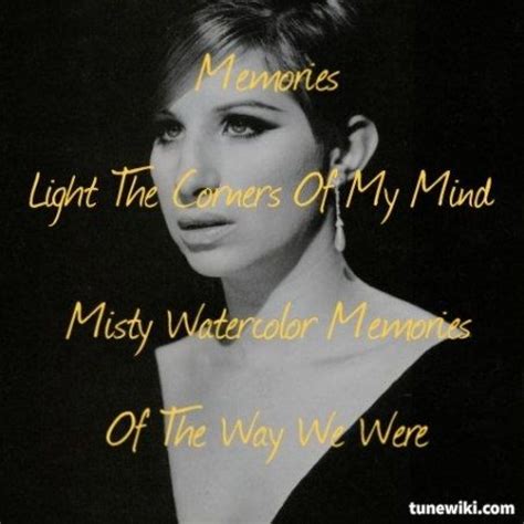 I feel like a work in progress. Barbra Streisand - The Way We Were | We are lyrics, Music quotes, Music sing