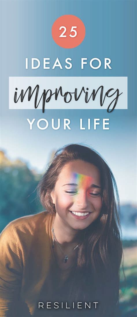 There Are Many Different Ways To Improve Yourself And Make Your Life