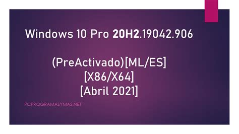 Windows 10 Pro 20h2 Pre Activatdo 10019042906 X86x64 Abril 2021