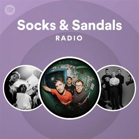 Socks And Sandals Radio Playlist By Spotify Spotify