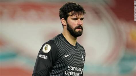 Father Of Liverpool Goalkeeper Alisson Becker Drowns In Southern Brazil Breaking News