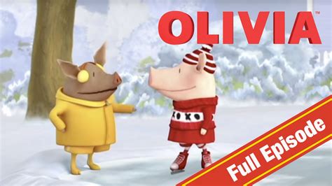 Olivia The Pig Olivias Ice Spectacular Olivia Full Episodes Youtube