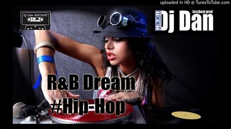 dj dan mixtape rnb dream project hip hop vol45 aaliyah mary j blige j cole and more youtube