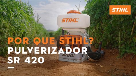 Pulverizador SR 420 Por Que Escolher STIHL YouTube