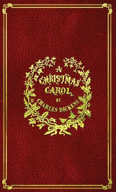 A Christmas Carol With Original Illustrations In Full Color By Charles