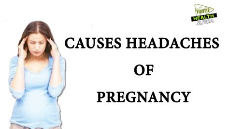 What Causes Headaches During Pregnancy Youtube