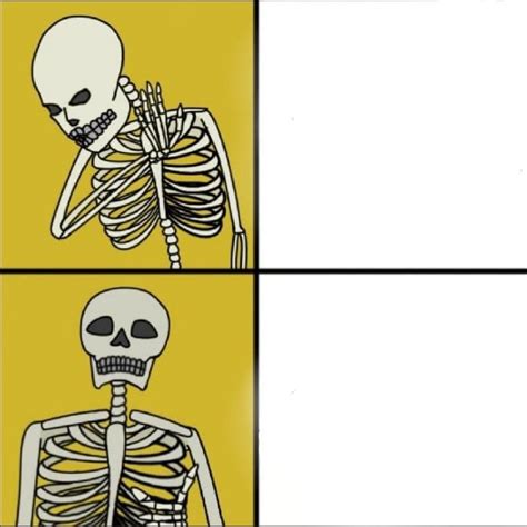 Blank Skeleton Memes For Spooktober Templates Drake Format Skeletons