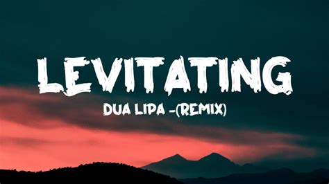 Dua Lipa Levitating Remix Lyrics Youtube