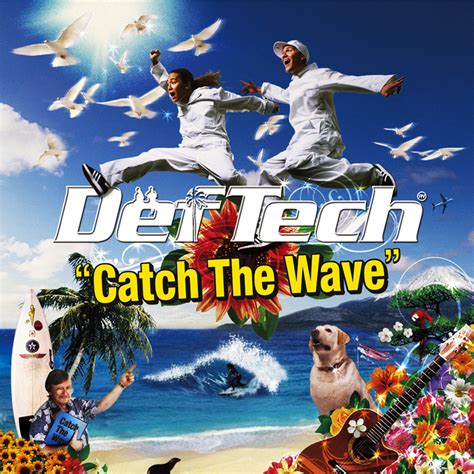 Def Tech Catch The Wave Lyrics And Tracklist Genius