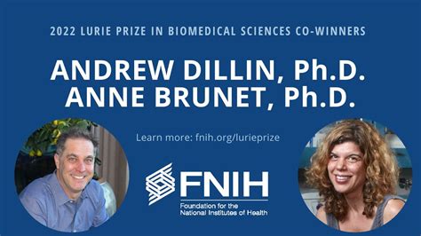 2022 Lurie Prize In Biomedical Sciences Winners Research Anne Brunet Phd And Andrew Dillin