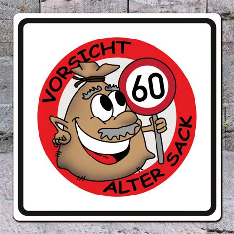 Verkehrsschild 60 zum ausdrucken inspirierend 40 geburtstag schild verkehrsschild 60 zum ausdrucken elegant verkehrsschild 40. Alter Sack PVC-Schild zum 60. Geburtstag