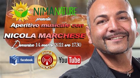 Aperitivo Musicale Con Nicola Marchese 14 Marzo 2021 Youtube