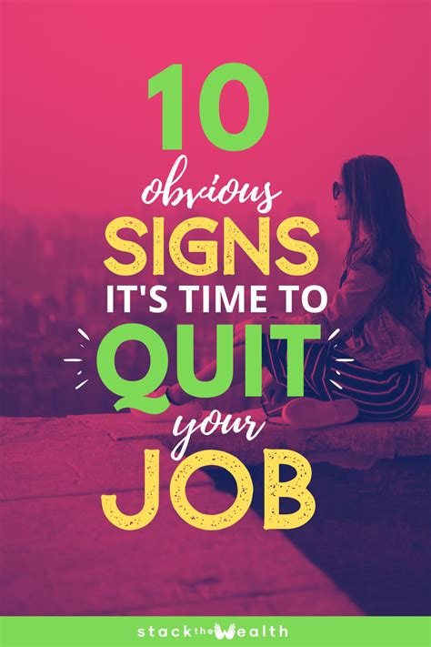10 Signs That Its Time To Quit Your Job Quitting Your Job Job