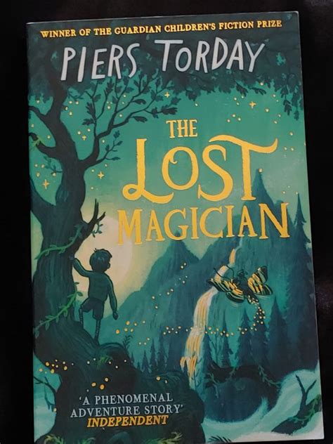 The Lost Magician By Piers Torday Pure Fantasy Books