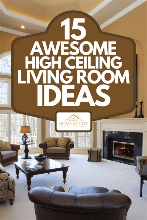 15 Awesome High Ceiling Living Room Ideas High Ceiling Living Room