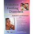 Pediatric Feeding Disorders Evaluation And Treatment Rona Alexander