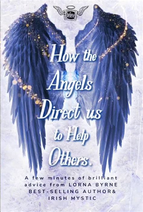 Lorna Byrne Angels Guide Us To Help Others 3 Min Video Angel
