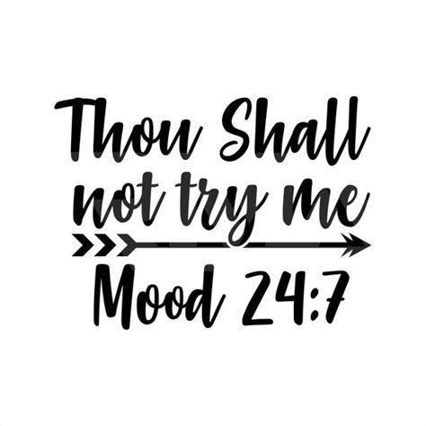 thou shall not try me mood 24 7 svg funny quote mom life etsy