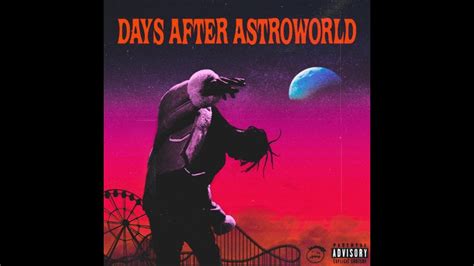 Travis Scott Days After Astroworld Full Album Youtube