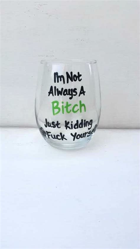 Mature Content I M Not Always A Bitch Stemless Wine Glass Etsy