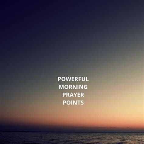 30 Powerful Morning Prayer Points Prayer Points Artofit