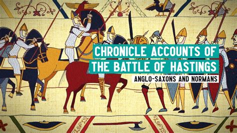 Accounts Of The Battle Of Hastings 1066 What Was The Battle Of