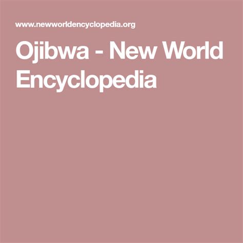 Ojibwa New World Encyclopedia New World Encyclopedia World