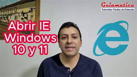 Como Abrir Internet Explorer En Windows 10