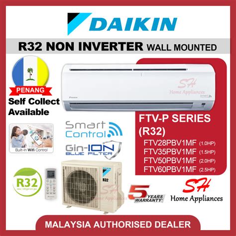 Only Penang Unk Kulim Daikin R Non Inverter Air Conditioner Ftv P