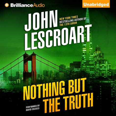 Nothing But The Truth Audiobook By John Lescroart