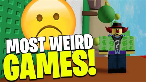 The Most Weird Roblox Games In 2021 Ranked Youtube