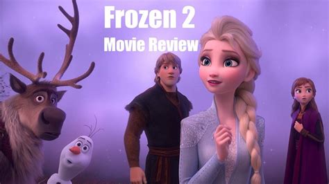 Frozen 2 Movie Review Youtube